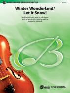 Winter Wonderland / Let It Snow! 