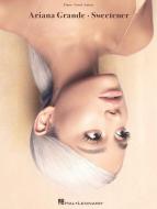 Ariana Grande - Sweetener 