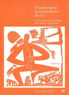 Choralvorspiele zu Kirchenliedern des EG 