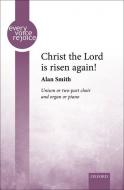 Christ the Lord is risen again! 