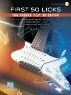 First 50 Licks You Should Play on Guitar 