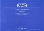 6 Orgelchoräle à la Schübler 