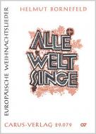 Alle Welt singe 