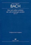 Wer sich selbst erhöhet, der soll erniedriget werden 