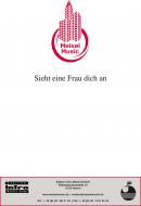 Sieht eine Frau dich an 