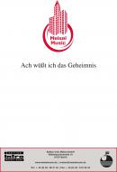 Ach wüsst ich das Geheimnis 