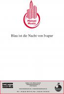 Blau ist die Nacht von Ivapur 