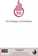 Der Großpapa von Großmama 