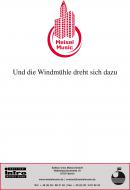 Und die Windmühle dreht sich dazu 