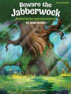 Beware the Jabberwock 
