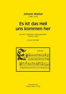 Es ist das Heil uns kommen her 