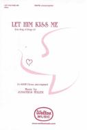 Let Him Kiss Me 
