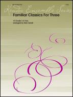 Familiar Classics For Three Standard