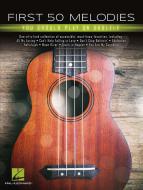 First 50 Melodies You Should Play on Ukulele 