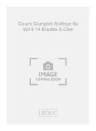 Cours Complet de Solfege 8a Vol. 8 