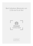 Initiation Musicale Vol. 2 Cle de Fa et Sol Sans Accompaniment 