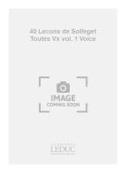 40 Lecons de Solfege sans Accompaniment Vol. 1 