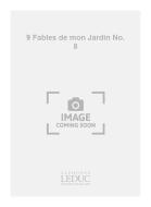9 Fables de Mon Jardin No. 8 