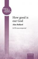How good is our God 