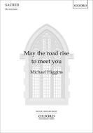 May the road rise to meet you 