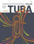 Famous Orchestral Solos Now for Tuba Standard