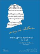 Ludwig van Beethoven for Organ 
