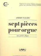7 Pieces pour Orgue 