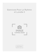 Exercices Pour Le Rythme Et L Oreille Vol. 2 