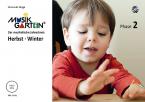 Musikgarten 2 - Herbst-Winter - Liederheft mit CD 2 