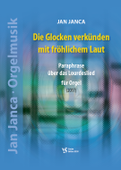 Die Glocken verkünden mit fröhlichem Laut 