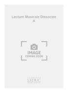Lecture Musicale Dissociee A-Le Rythme Parle A4 