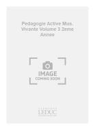 Pedagogie Active Mus.vivante Vol.3 