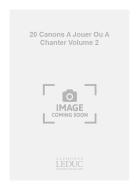 20 Canons à Chanter ou à Jouer Vol. 2 