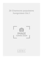 20 Chansons Populaires: Hongroises Vol.1 