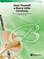Have Yourself A Merry Little Christmas 