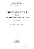 Etude Du Rythme Par Les Themes Musicaux Vol. 1 