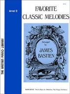 Favorite Classic Melodies Level 2 