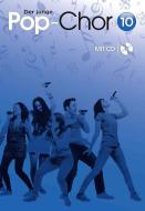 The young Pop Choir 10 - with CD 