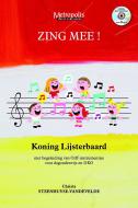 Zing Mee! Koning Lijsterbaard 