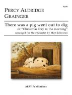 There was a pig went out to dig 
