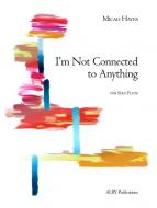 I'm Not Connected to Anything 