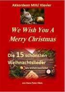 We wish you a merry Christmas 