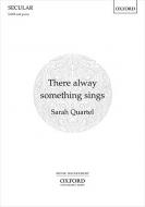 There alway something sings 