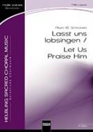 Lasst uns lobsingen - Let Us Praise Him 