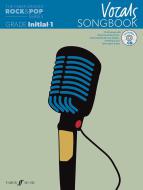 The Faber Graded Rock & Pop Series Vocals Songbook: Initial â€' Grade 1 