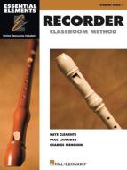 Essential Elements Recorder Classroom Method - Student Book 1 (+CD) 