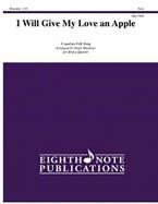 I Will Give My Love an Apple 