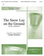 The Snow Lay on the Ground 
