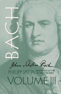 Johann Sebastian Bach, Volume III 