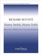 Hasten Swiftly, Hasten Softly 